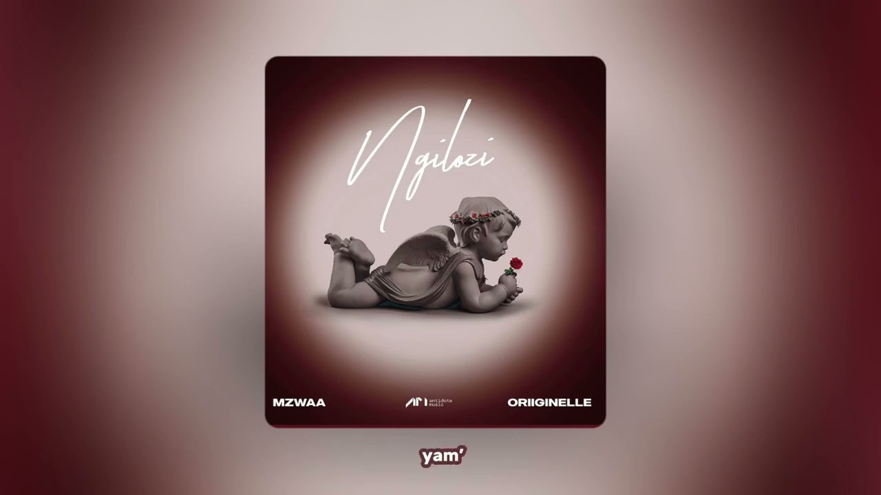 Mzwaa feat. Oriiginelle - Ngilozi