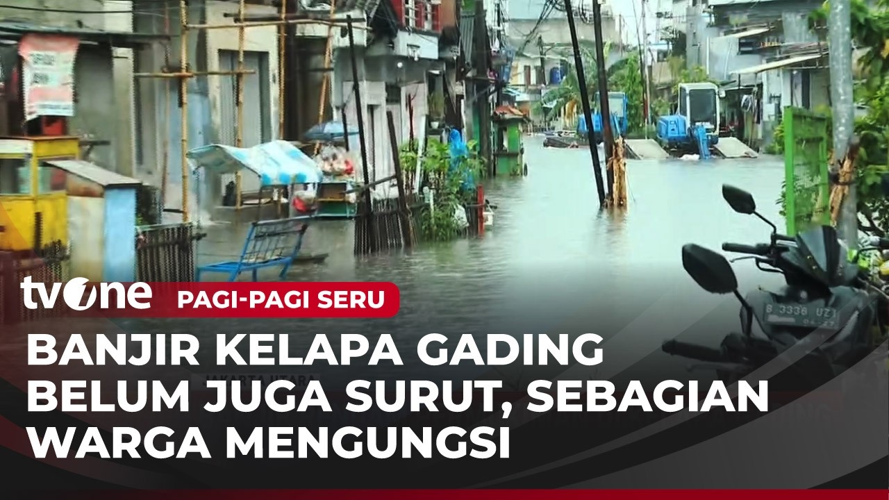 Permukiman Warga di Kelapa Gading Terendam Banjir | Pagi-Pagi Seru tvOne