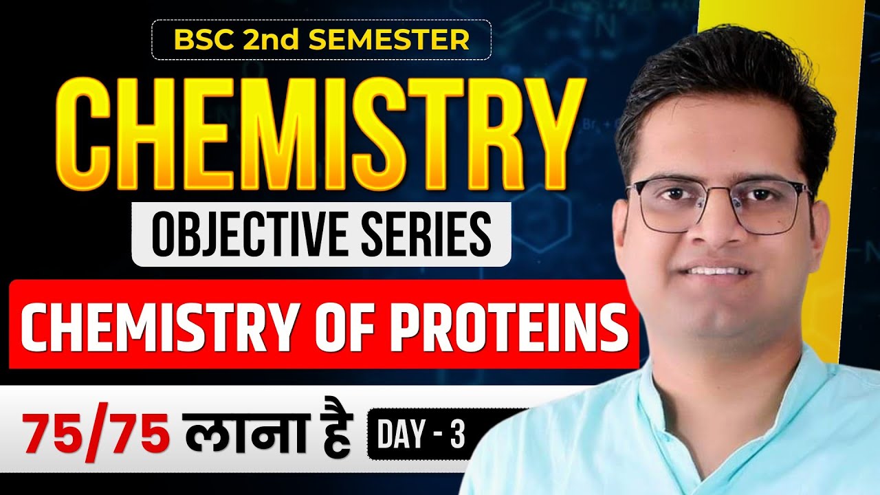 Chemistry Of Proteins!Day-3!B.Sc 2nd Semester Chemistry!Be DKDian