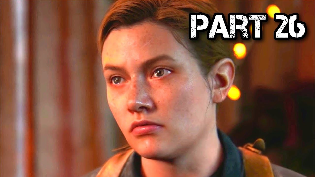 The Last of Us Part II Remastered [Gameplay / Walkthrough Part 26]