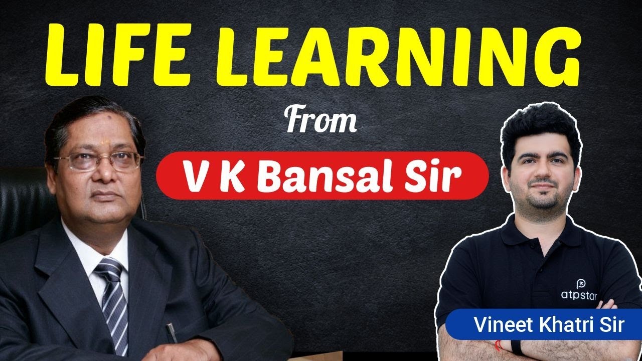 Life Lessons From V K Bansal sir | Kota Coaching | Vineet Khatri sir | ATP STAR KOTA