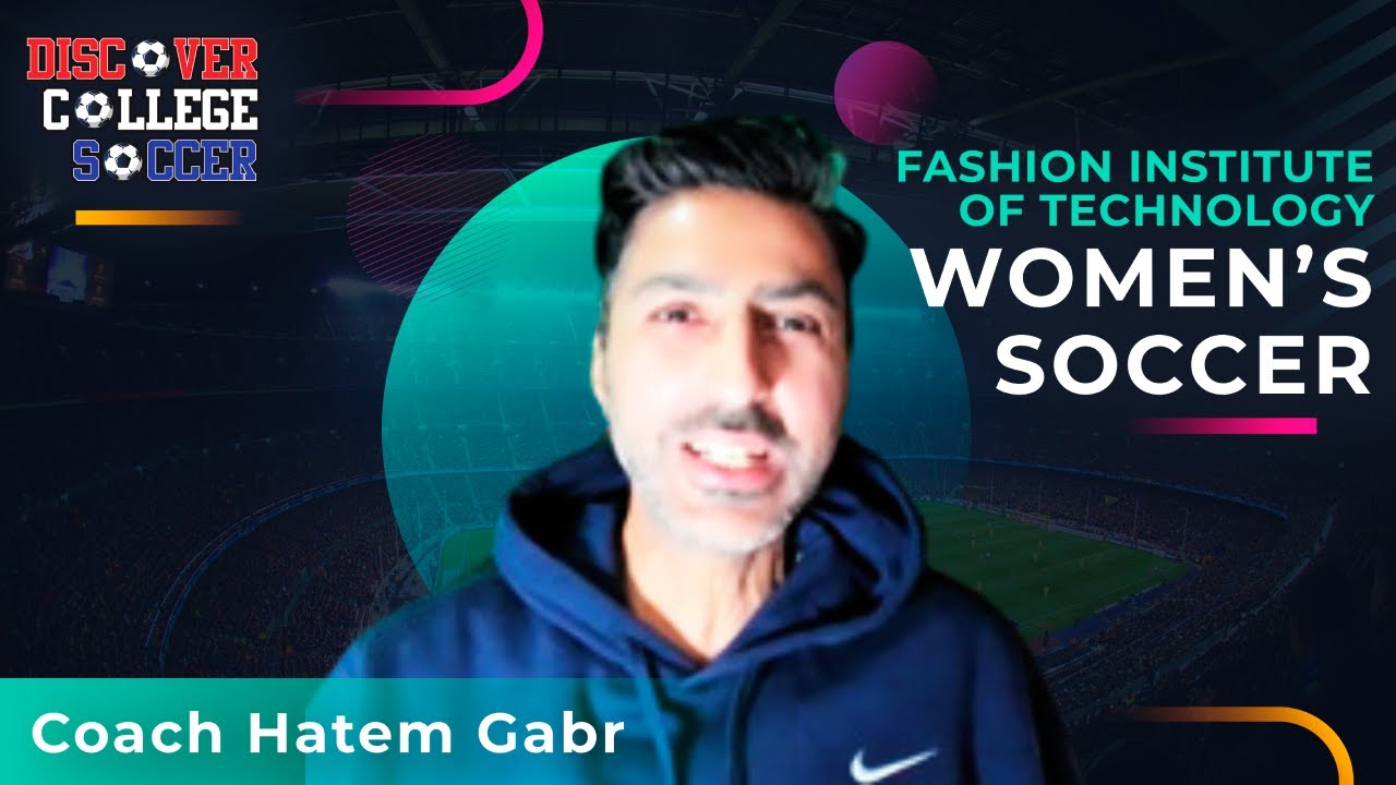 Fashion Institute of Technology Women’s Soccer – Coach Hatem Gabr