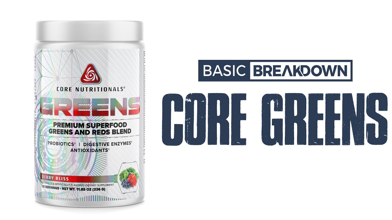 Core Nutritionals Greens Superfood Supplement Review | Basic Breakdown