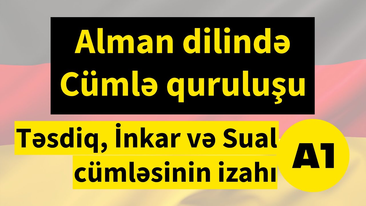 Alman dilində cümlə quruluşu \ Alman dilini sıfırdan öyrənək \  Alman dili A1 səviyyə