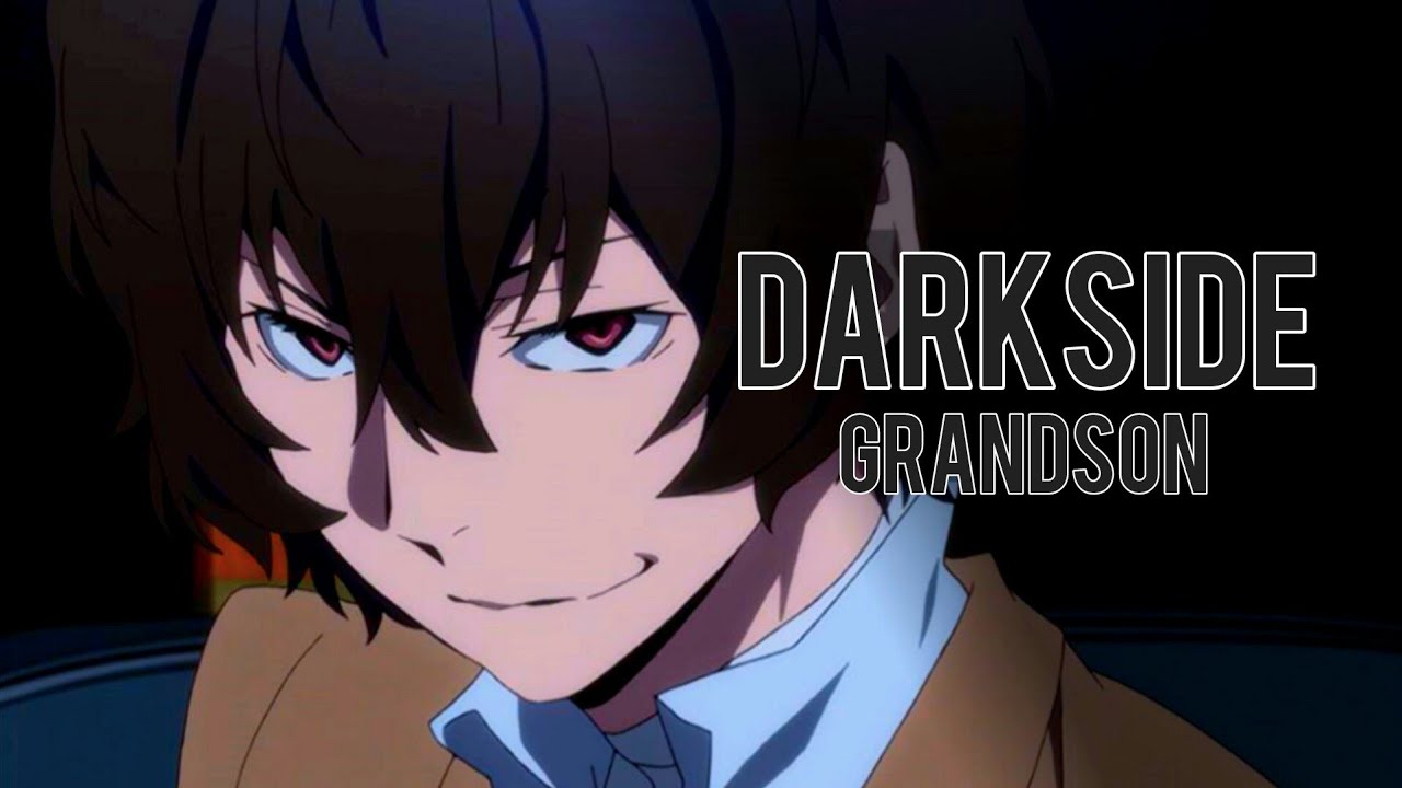 Bungo Stray Dogs (AMV) Darkside