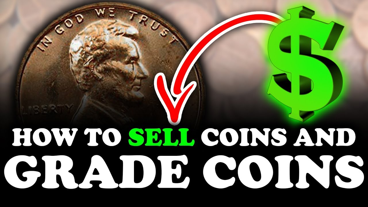 HOW AND WHERE TO SELL COINS ONLINE - COIN GRADING COMPANIES