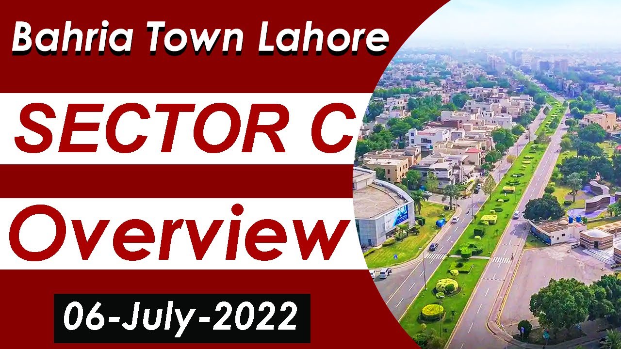 Bahria Town Lahore | Sector C | Prices Analysis | July 2022