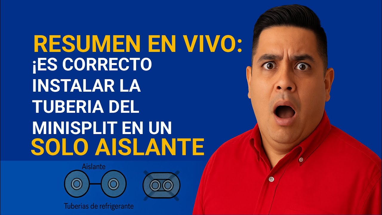 La Hielera: ¿Es correcto instalar la TUBERÍA del minisplit en un solo AISLANTE? | MOISÉS THAMER