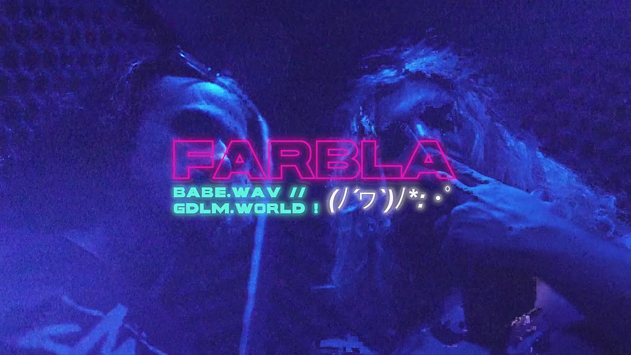 farbla - babe *gdlm world*