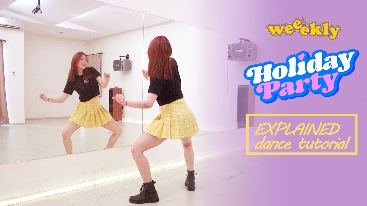 Weeekly(위클리) _ Holiday Party Dance Tutorial | Mirrored + Explained