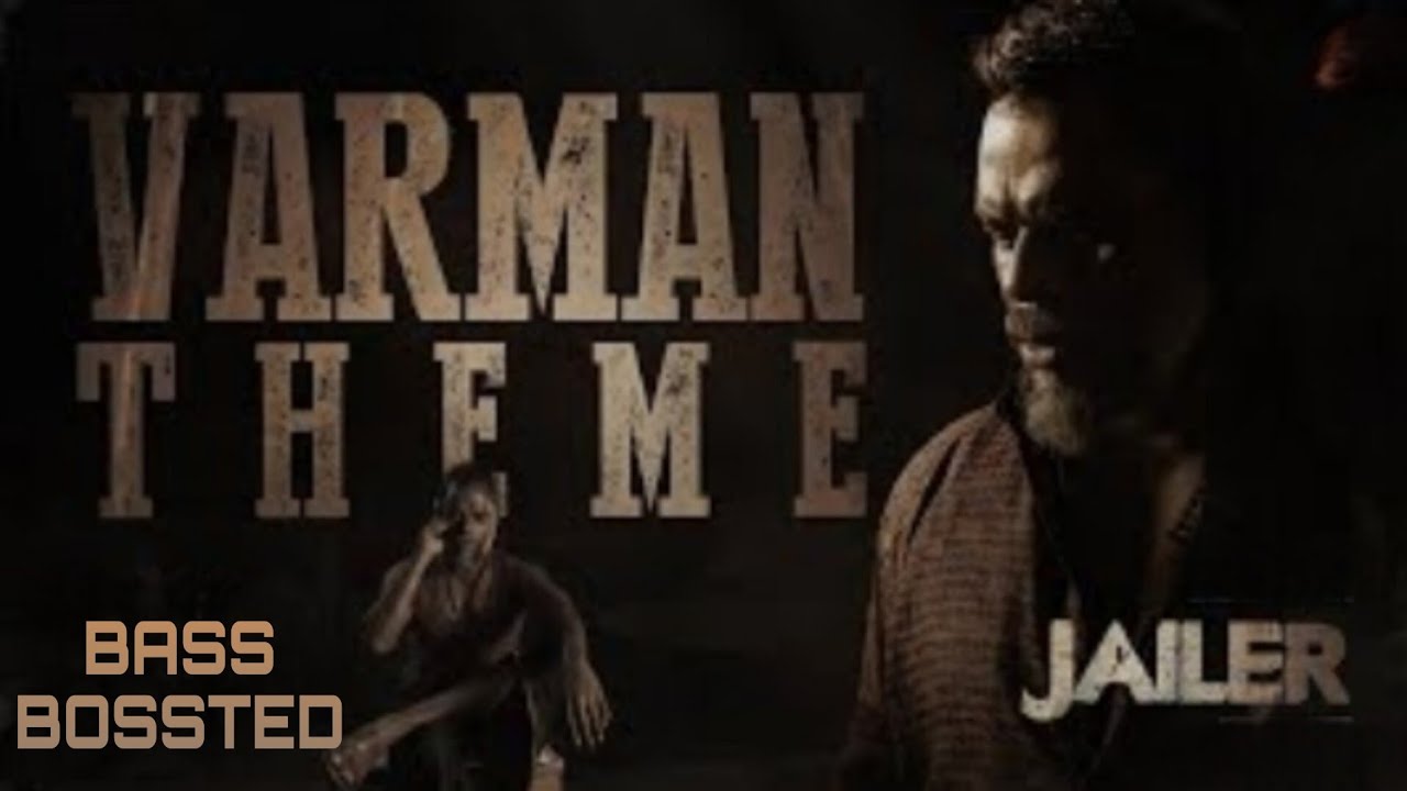 Varman theme - Jailer I bassbossted 🔊🎧