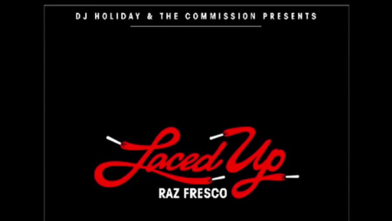 Raz Fresco ~ Going for Gold [Laced Up] Original Version