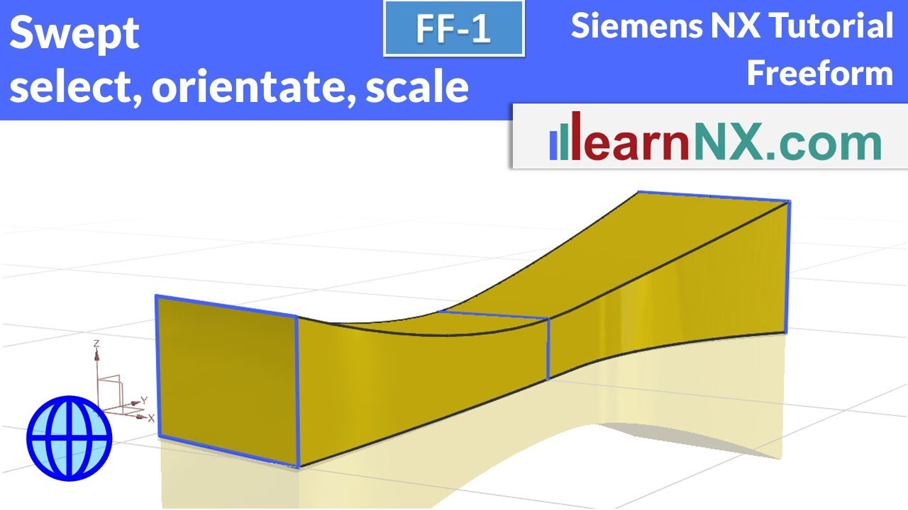 Siemens NX tutorial | Swept, how to select, orientate and scale section curves