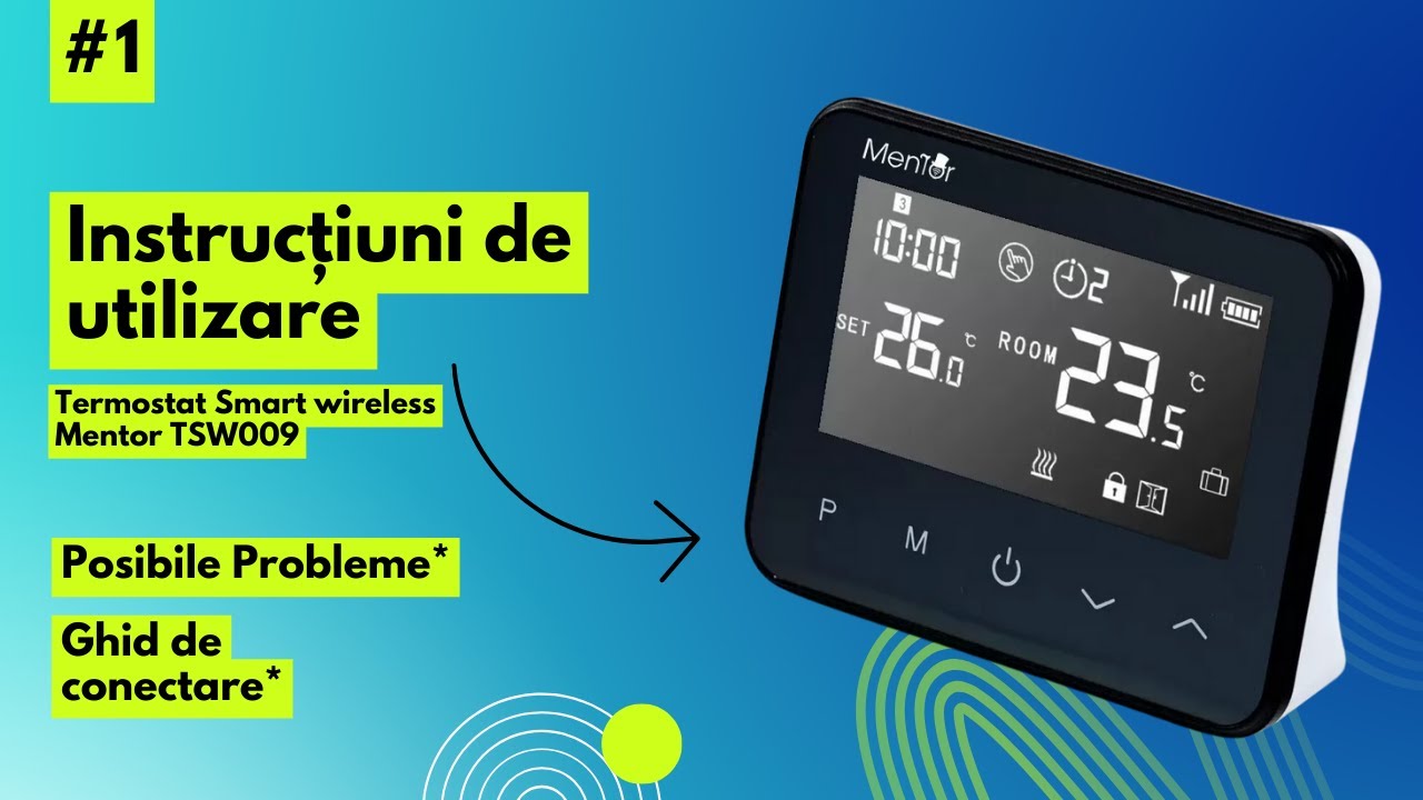 Ghid de utilizare Termostat Smart wireless Mentor TSW009