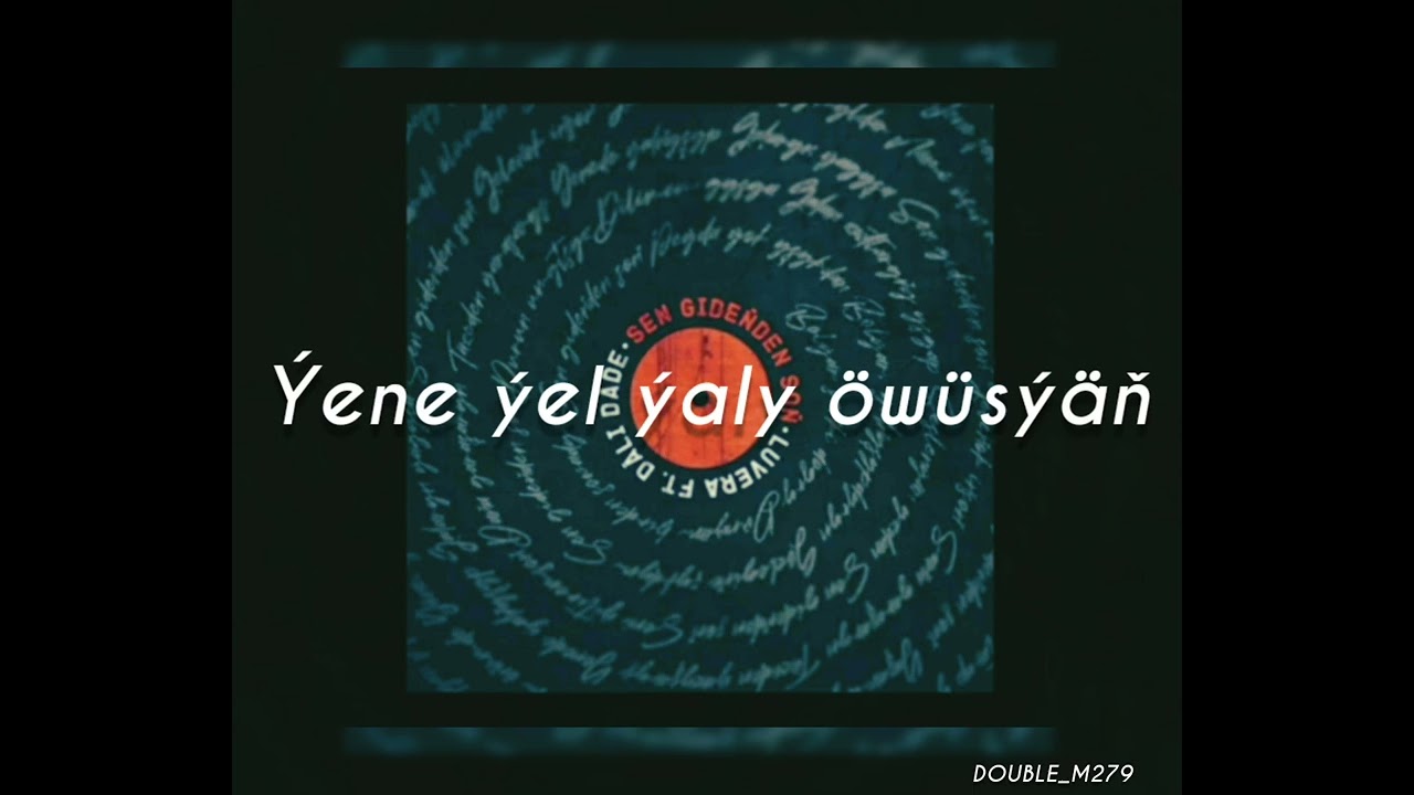 dalidade feat luvera  ---sen gidenden son (lyrics)