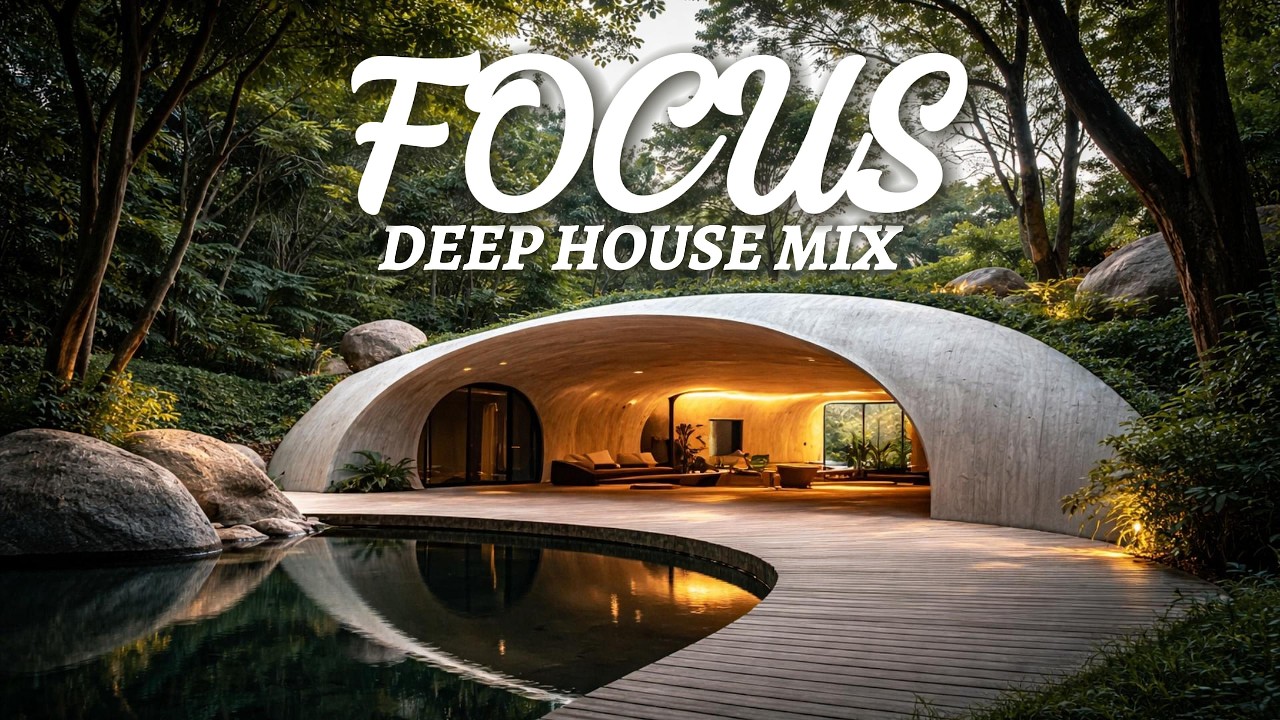 Deep House Mix for Focus — No Distractions, Pure Vibe (2026)