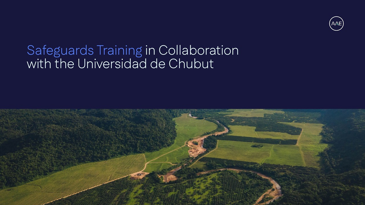 Safeguards Training in Collaboration with the Universidad de Chubut