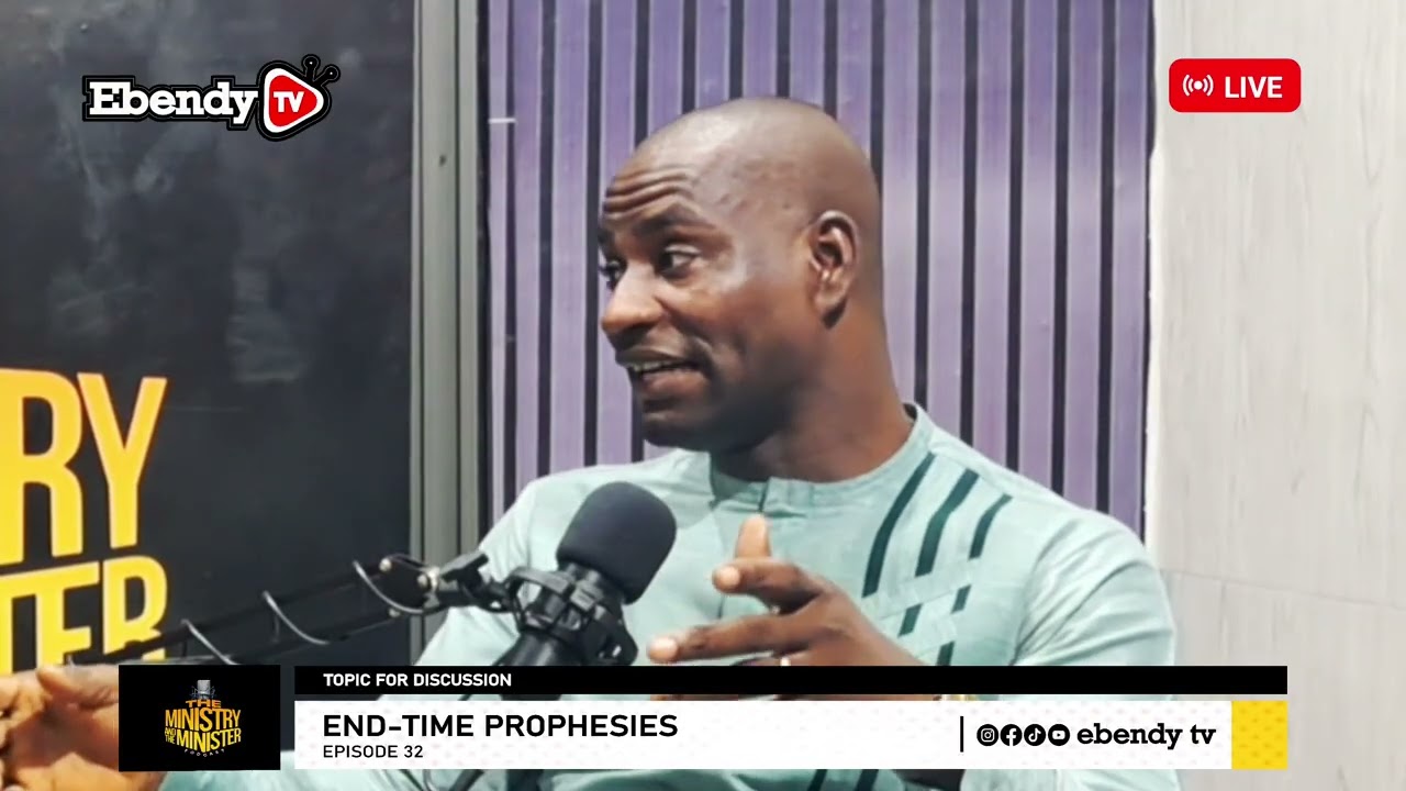 EPISODE 32 - END TIME PROPHESIES WITH PASTOR DANIEL BAAH 
