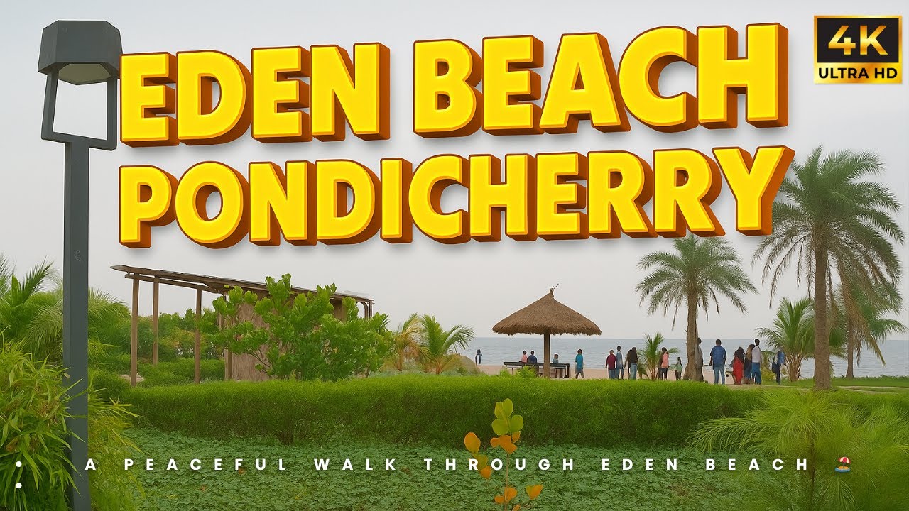 Eden Beach in 4K Ultra HD | Untouched Beauty of Pondicherry Coast