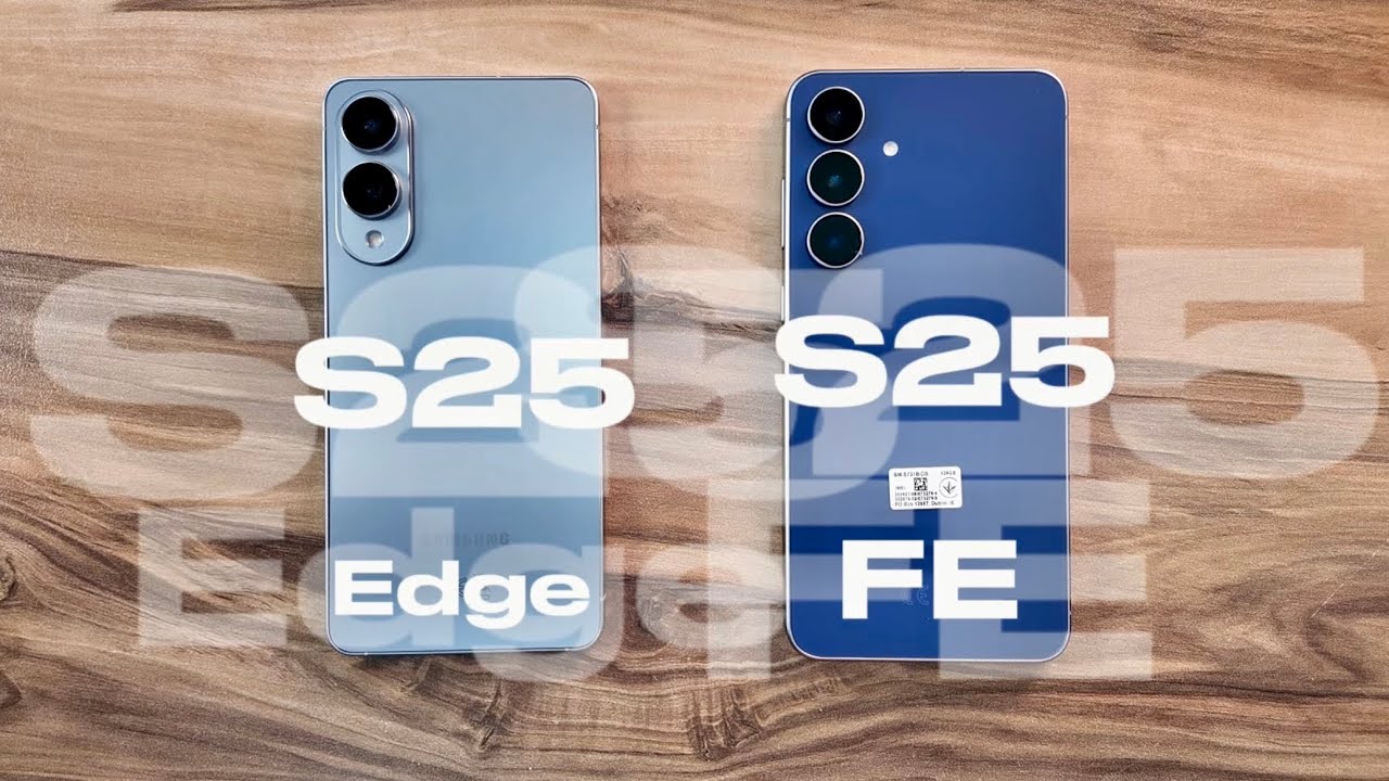 Samsung Galaxy S25 Edge vs Samsung Galaxy S25FE