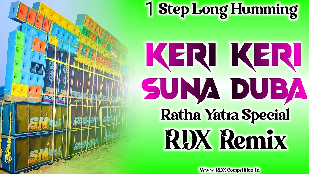 Keri Keri Suna Duba || Odia 1 Step Long Humming #RDX_Competition