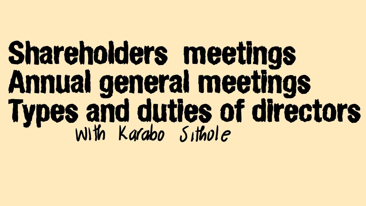 Topic 5: Shareholders meetings |AGM| duties of directors| types of directors