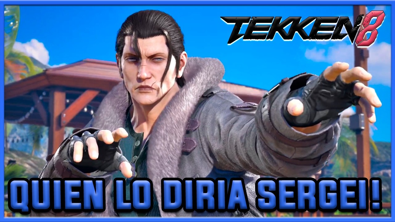 SERGEI? Quien lo diria verdad! | TEKKEN 8 | SERGEI DRAGUNOV