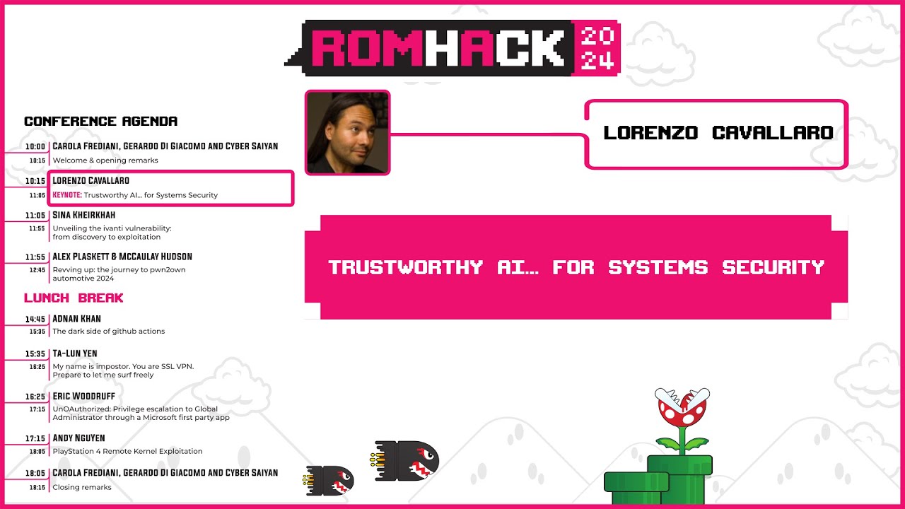 RomHack 2024 - Lorenzo Cavallaro - Trustworthy AI… for Systems Security