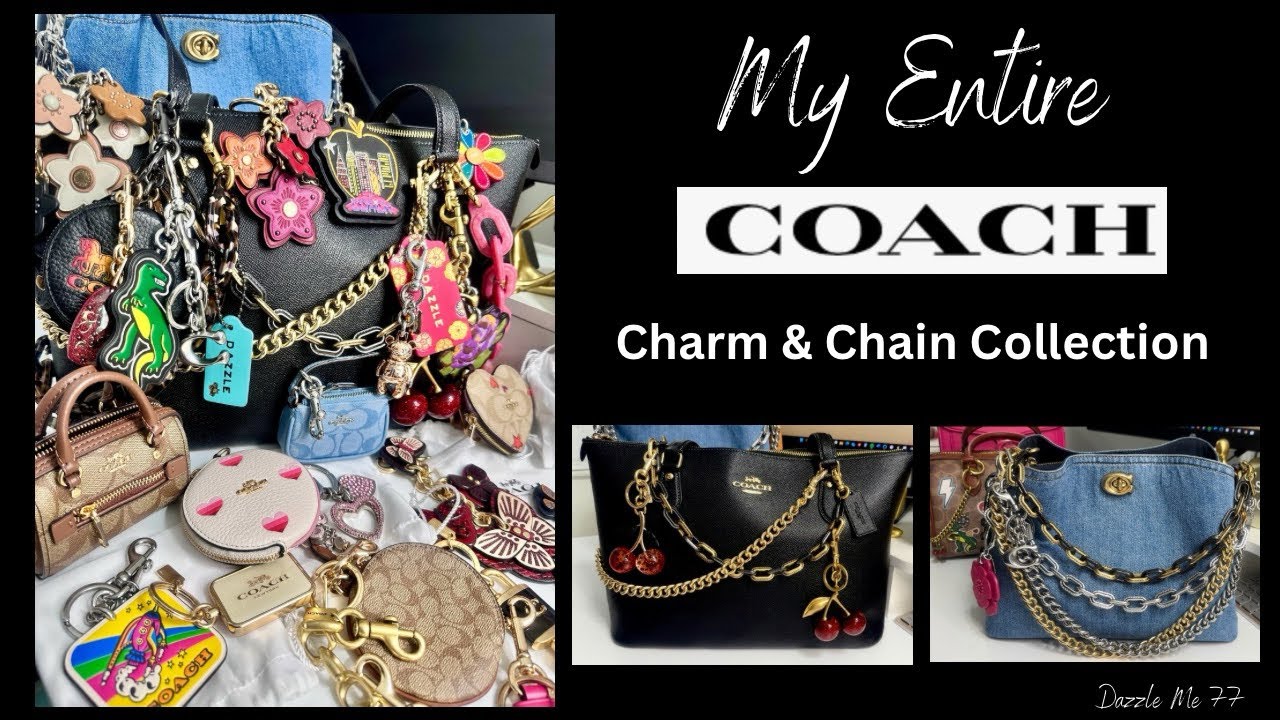 My ENTIRE COACH Charm and Chain Collection🍭🍬