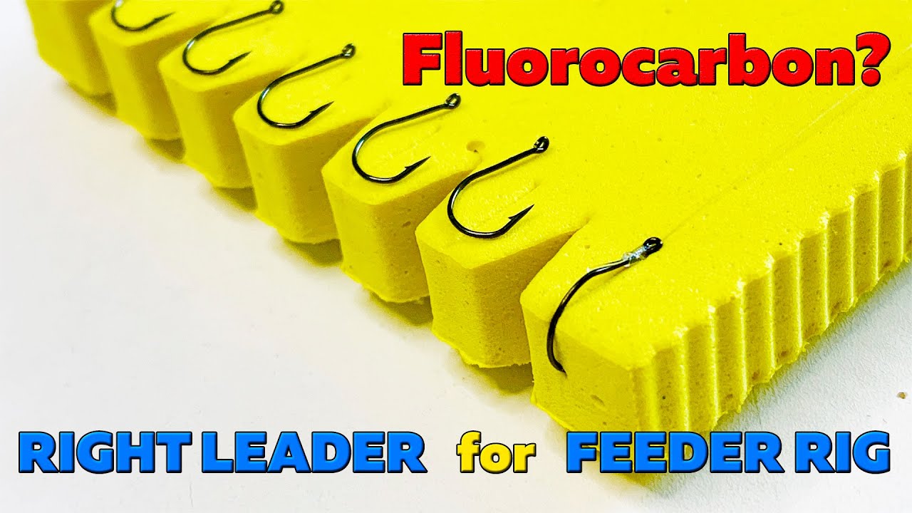 Fluorocarbon? Check! The right leader for feeder rig