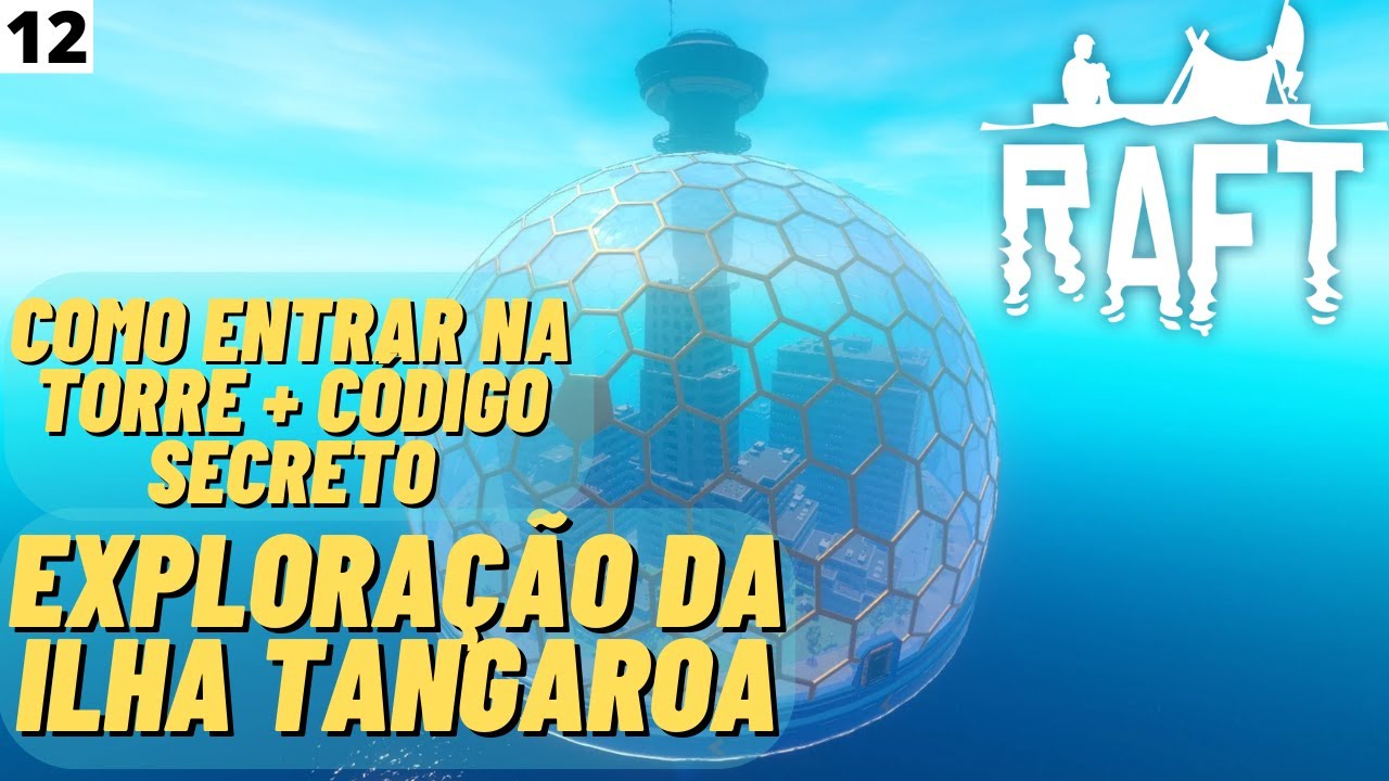 Explora&ccedil;&atilde;o da ILHA TANGAROA - Como entrar na TORRE e C&Oacute;DIGO SECRETO - #12
