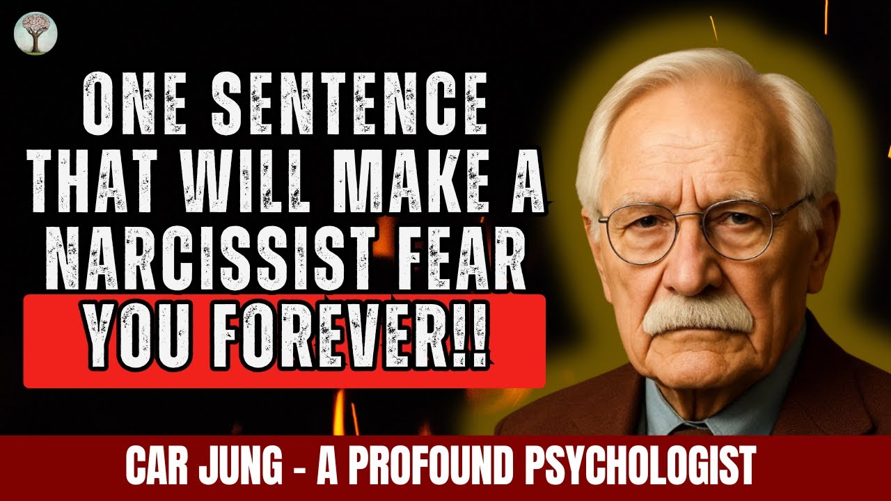 ONE SENTENCE THAT WILL MAKE A NARCISSIST FEAR YOU FOREVER - CARL JUNG PSYCHOLOGY