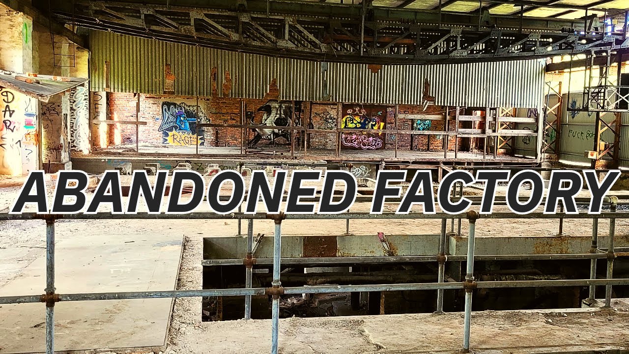 ABANDONED FACTORY