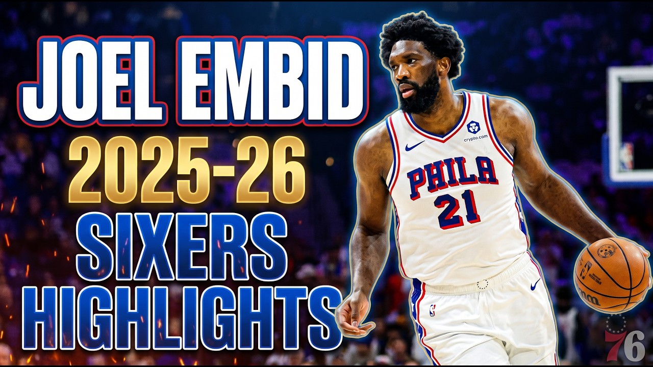 JOEL EMBIID Highlights | 2025-26 Sixers Season