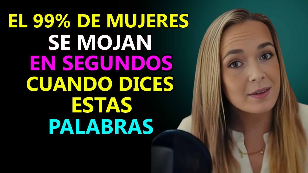 PALABRAS que hacen que una MUJER te DESEE sin entender por qué