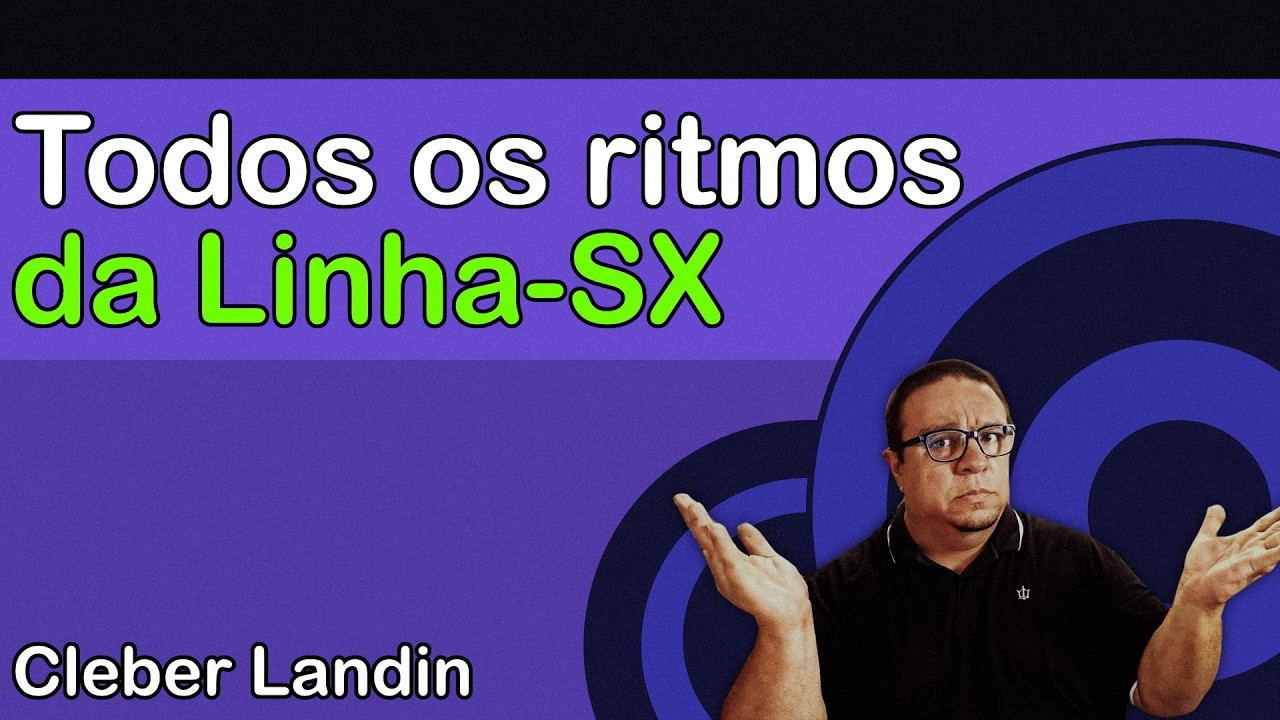 Todos os Ritmos Da Linha Sx
