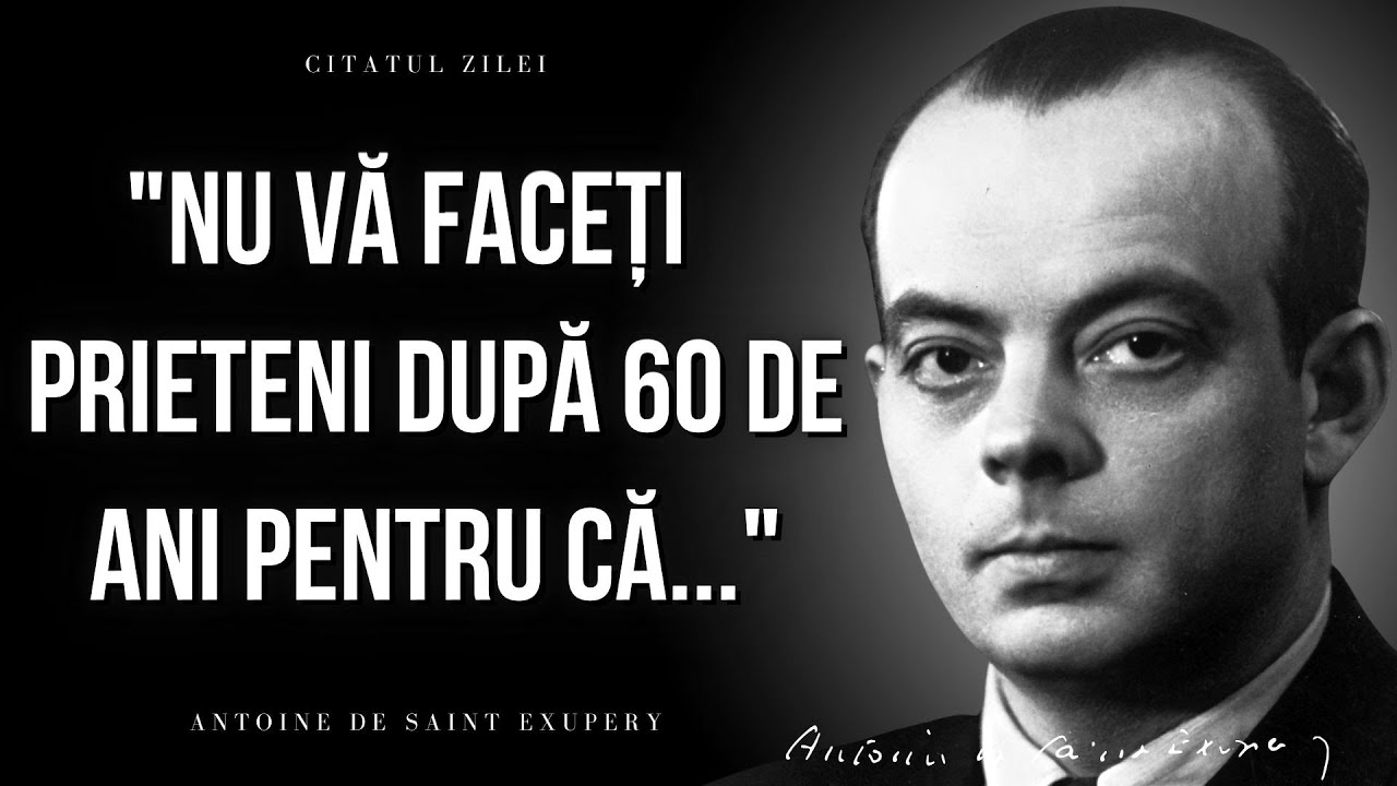 64 de Citate de Antoine de Saint-Exupéry care îți vor schimba viața