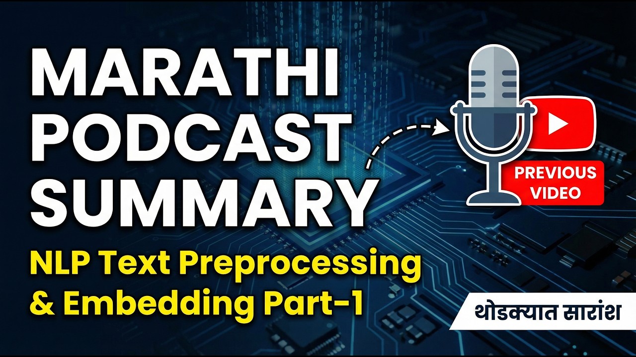 NLP Text Preprocessing & Embedding Part-1 | Marathi Podcast Summary