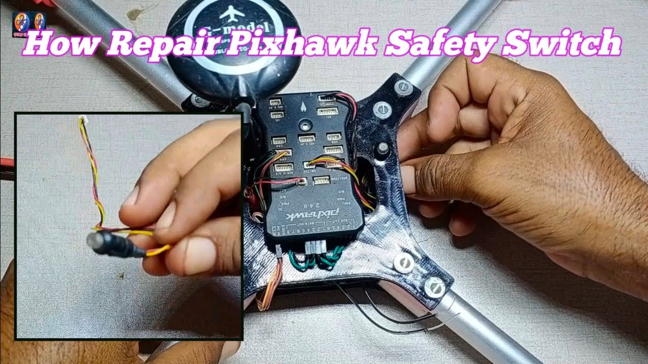 How repair pixhawk safty switch