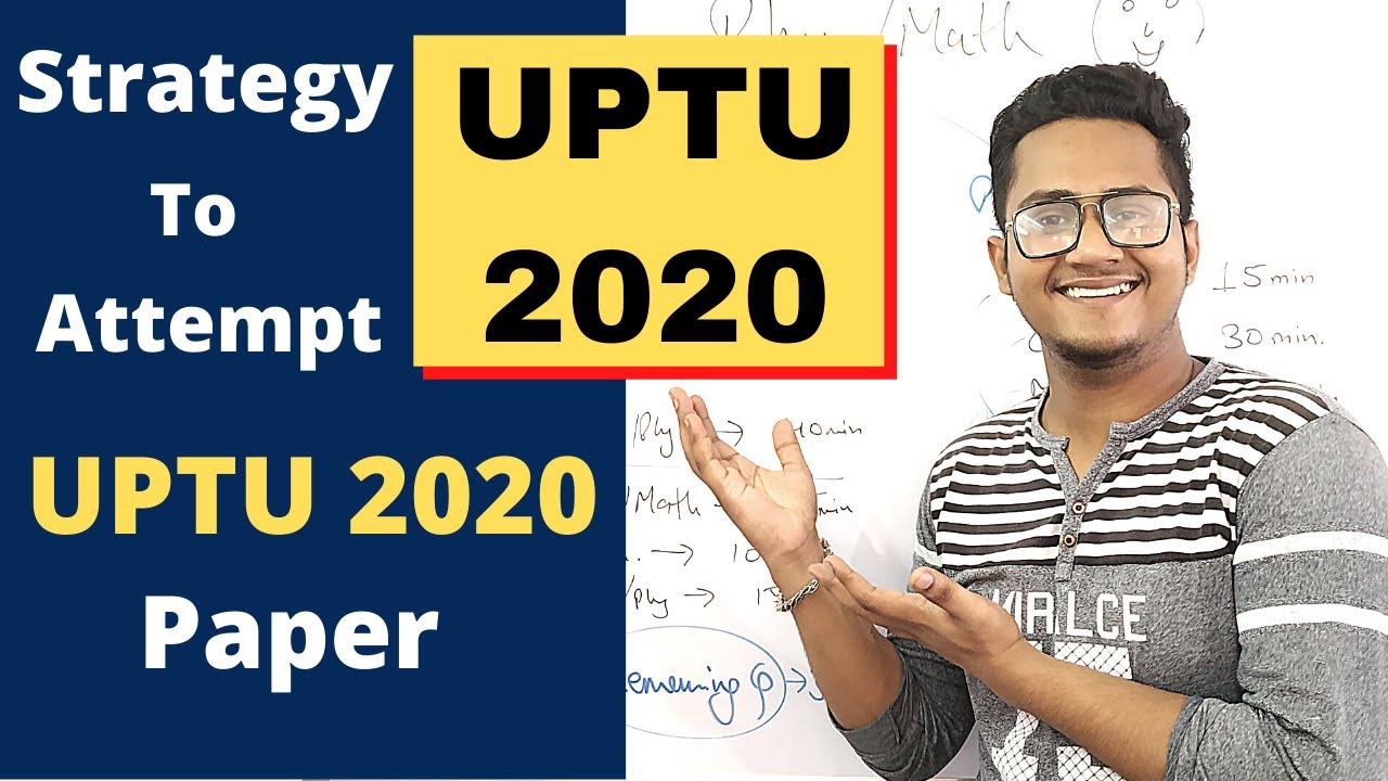 UPTU 2020 Paper Attempting Strategy | Best Strategy to attempt UPTU 2020 Exam.