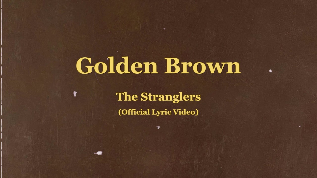 The Stranglers - Golden Brown (Official Lyric Video)
