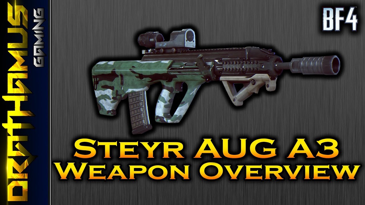AUG A3 Weapon Overview ► All Around Powerhouse! (Battlefield 4)