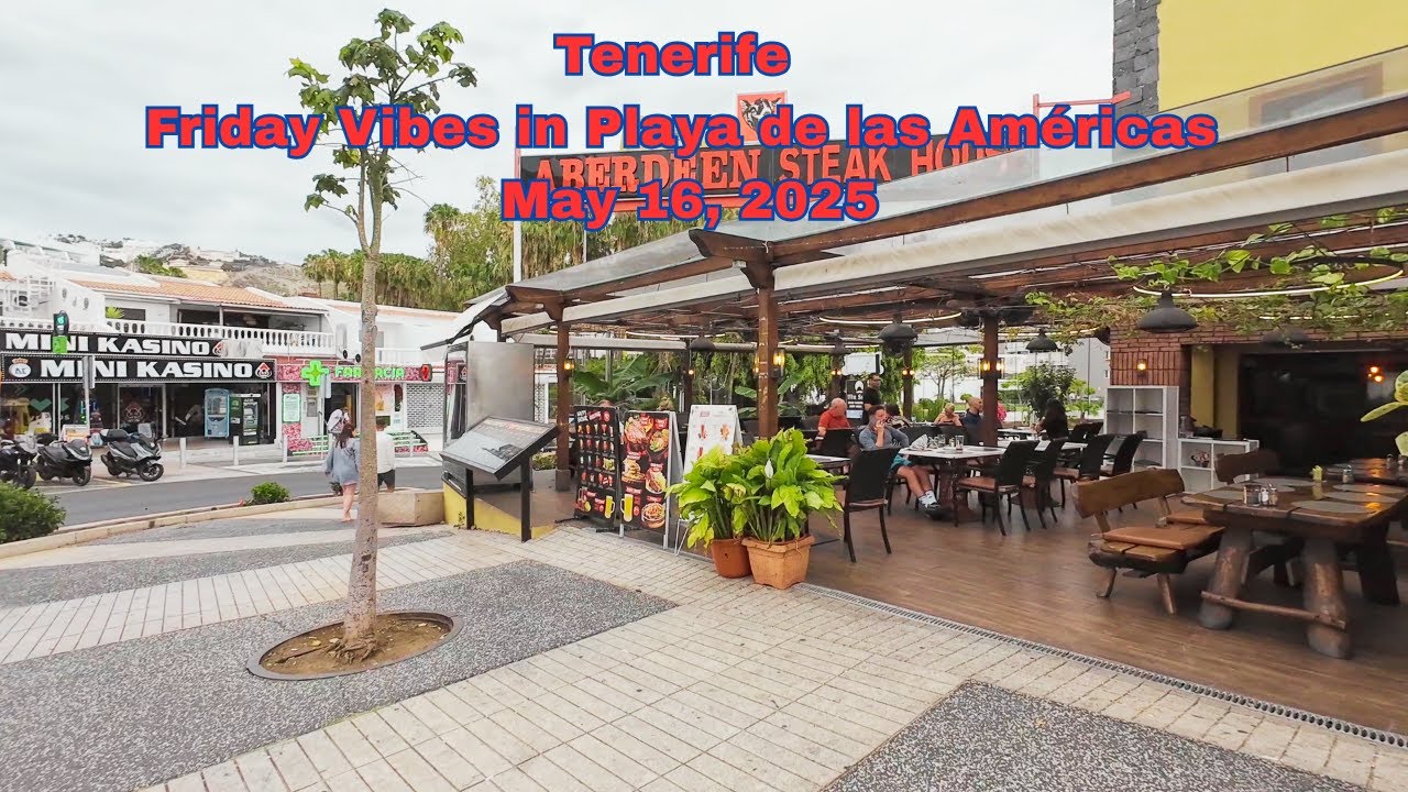 Tenerife – Friday Vibes in Playa de las Américas - May 16, 2025 #playadelasamericas #tenerife