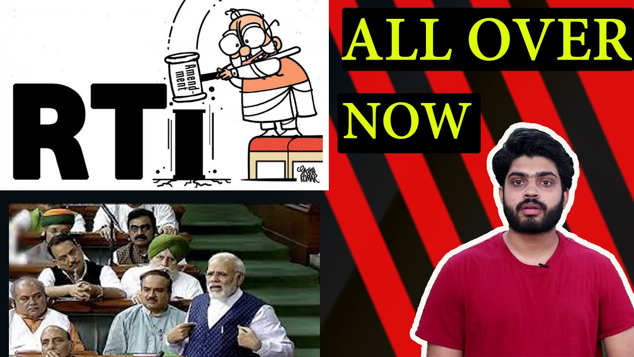 RTI (Amendment)Bill 2019 - MODI GOVT ने RTI को कितना  कमज़ोर कर दिया ?