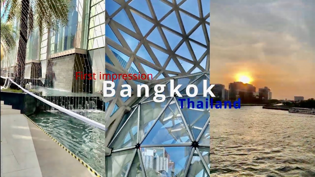 Bangkok Thailand First Impression