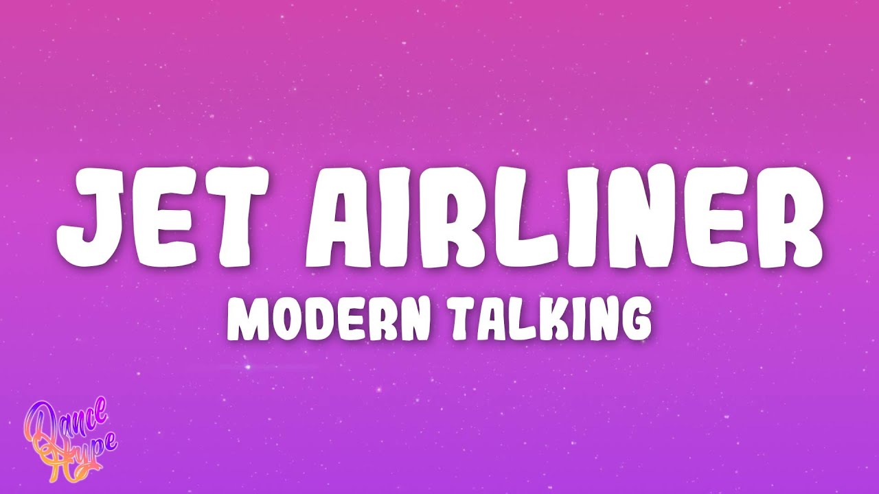 Modern Talking - Jet Airliner (Remastered)