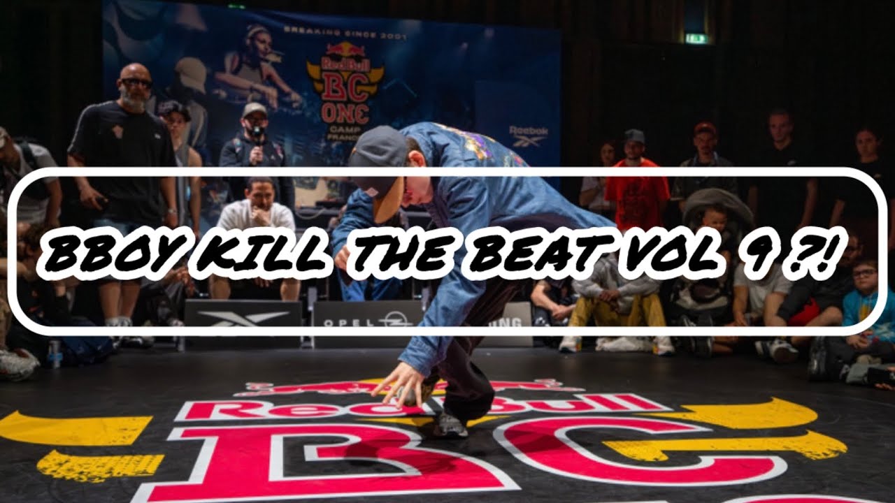 REAL KILL THE BEAT AND MUSICALITY ROUNDS IN BREAKING vol 9 ?!! (nori, ice ives, onnurb, AT,…)