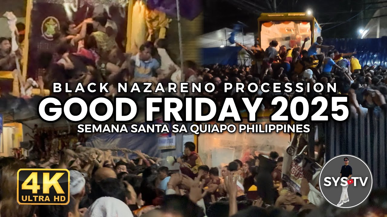 Biyernes Santo 2025 | Black Nazareno Procession | Semana Santa sa Quiapo
