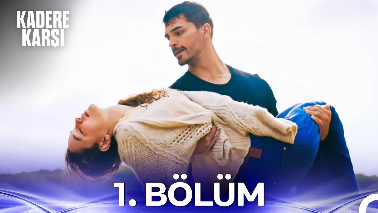 Kadere Karşı 1. Bölüm