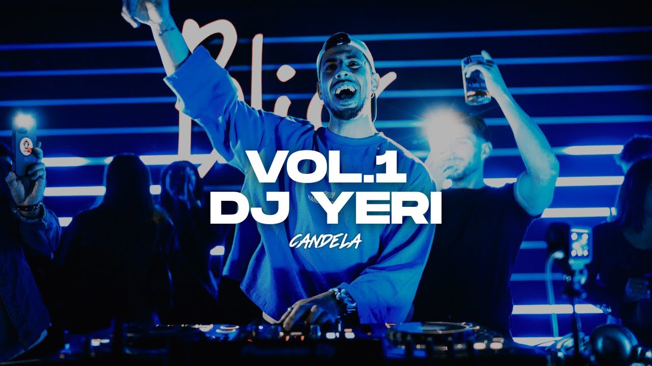 CANDELA VOL.1 | YERI [LIVE DJ SET] REGGAETON OLD SCHOOL, URBAN & LATIN
